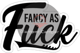 Fancy as F*ck - 6.5cm x 4.3cm with editable PnC file